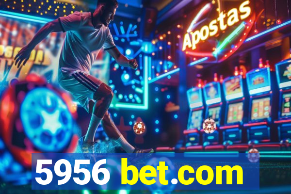 5956 bet.com